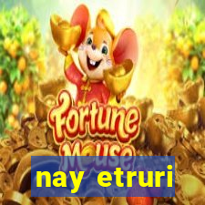 nay etruri